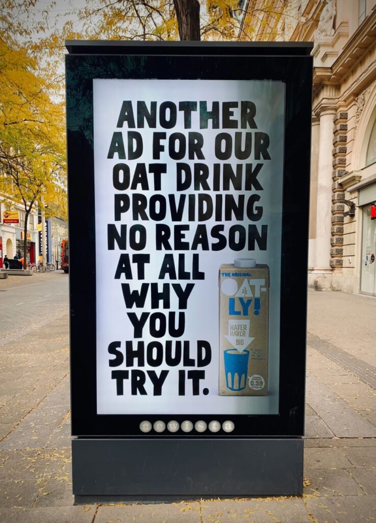 An example of the editorial writing used on an outdoor ad (Oatly).